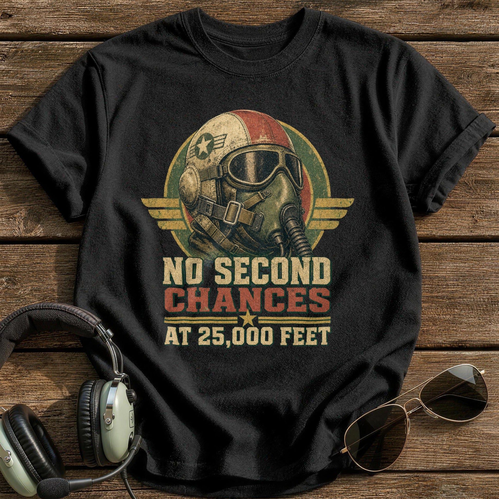 No Second Chances at 25,000 Feet T-Shirt - Black