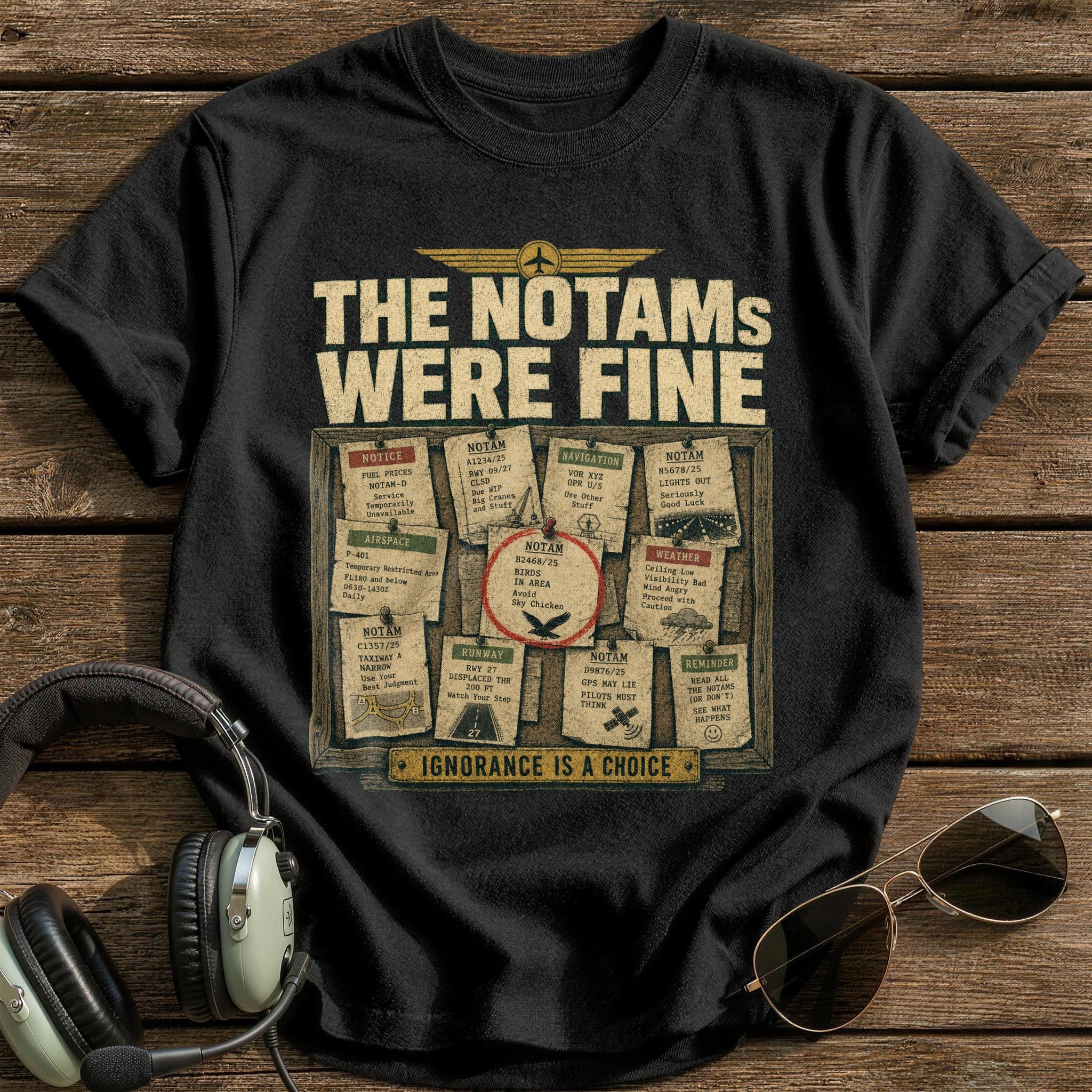 THE NOTAMs WERE FINE T-Shirt - Black