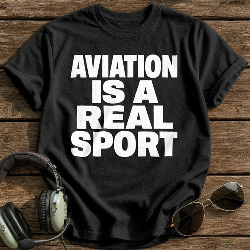 Aviation Is A Real Sport T-Shirt - Black