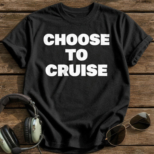 Choose To Cruise T-Shirt - Black
