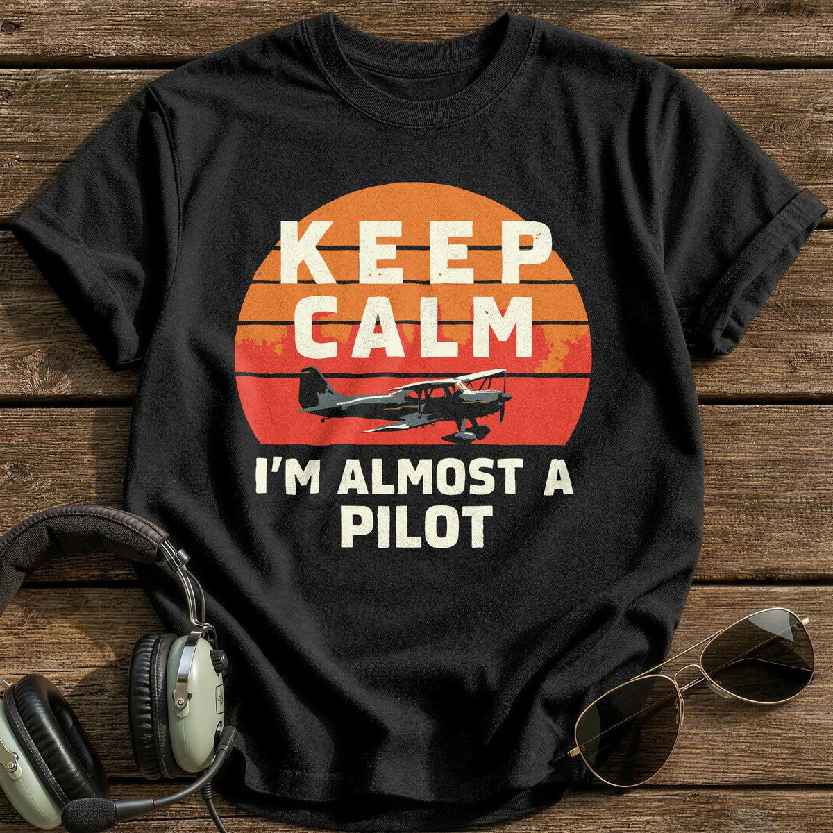 Keep Calm I'm Almost A Pilot T-Shirt - Black