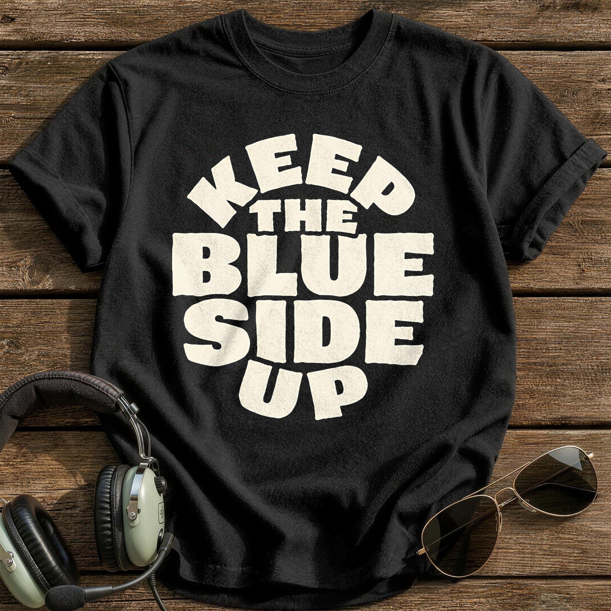 Keep The Blue Side Up 69 T-Shirt - Black
