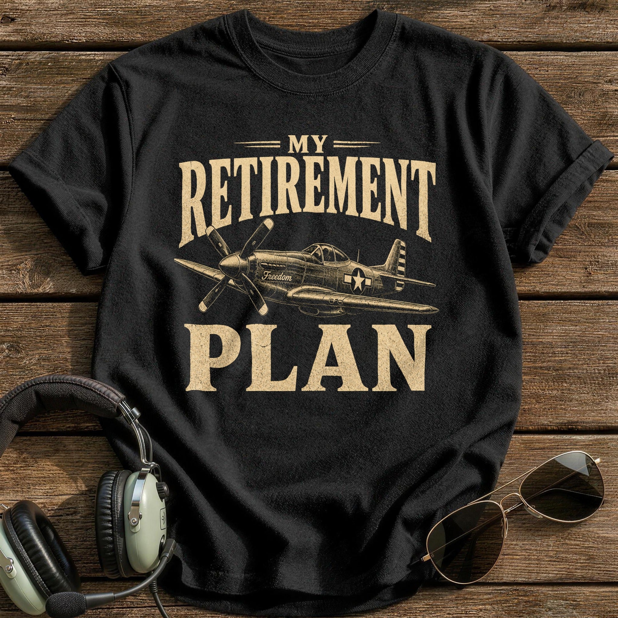 My Retirement Plan T-Shirt - Black