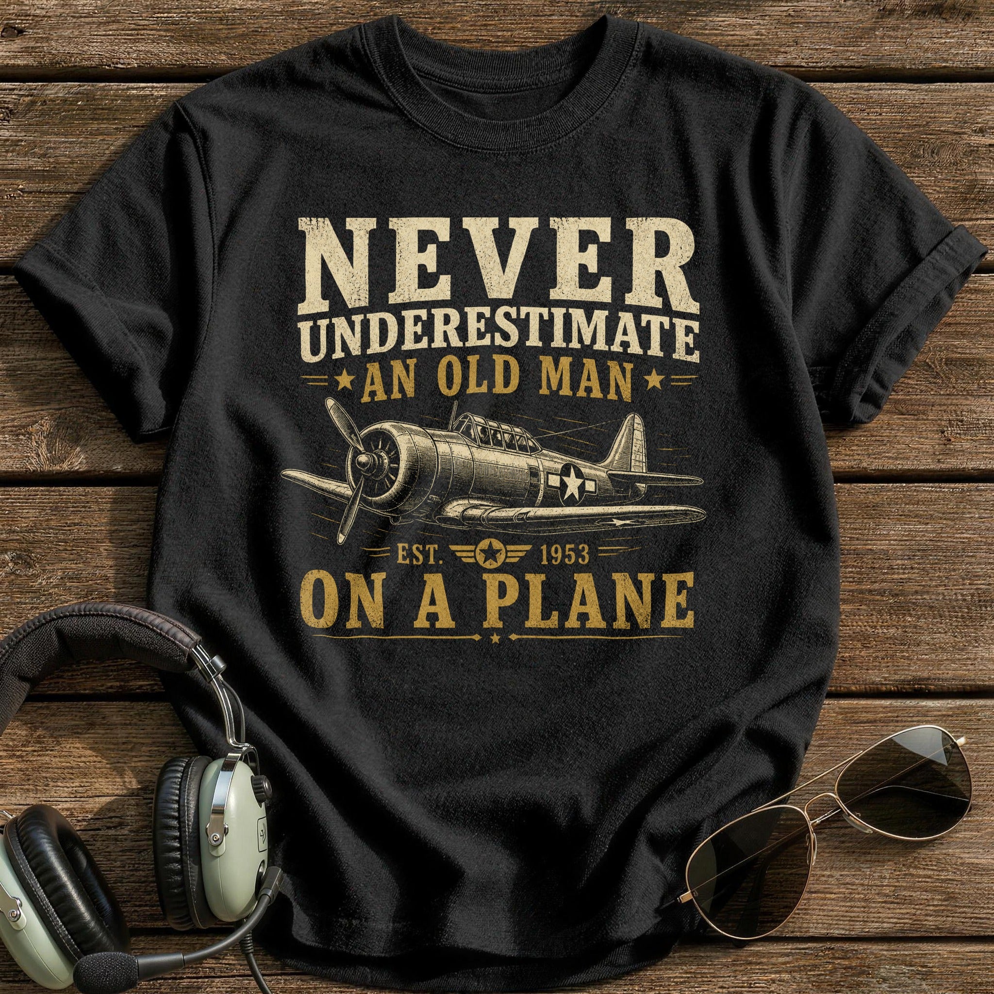 Never Underestimate An Old Man On A Plane T-Shirt - Black