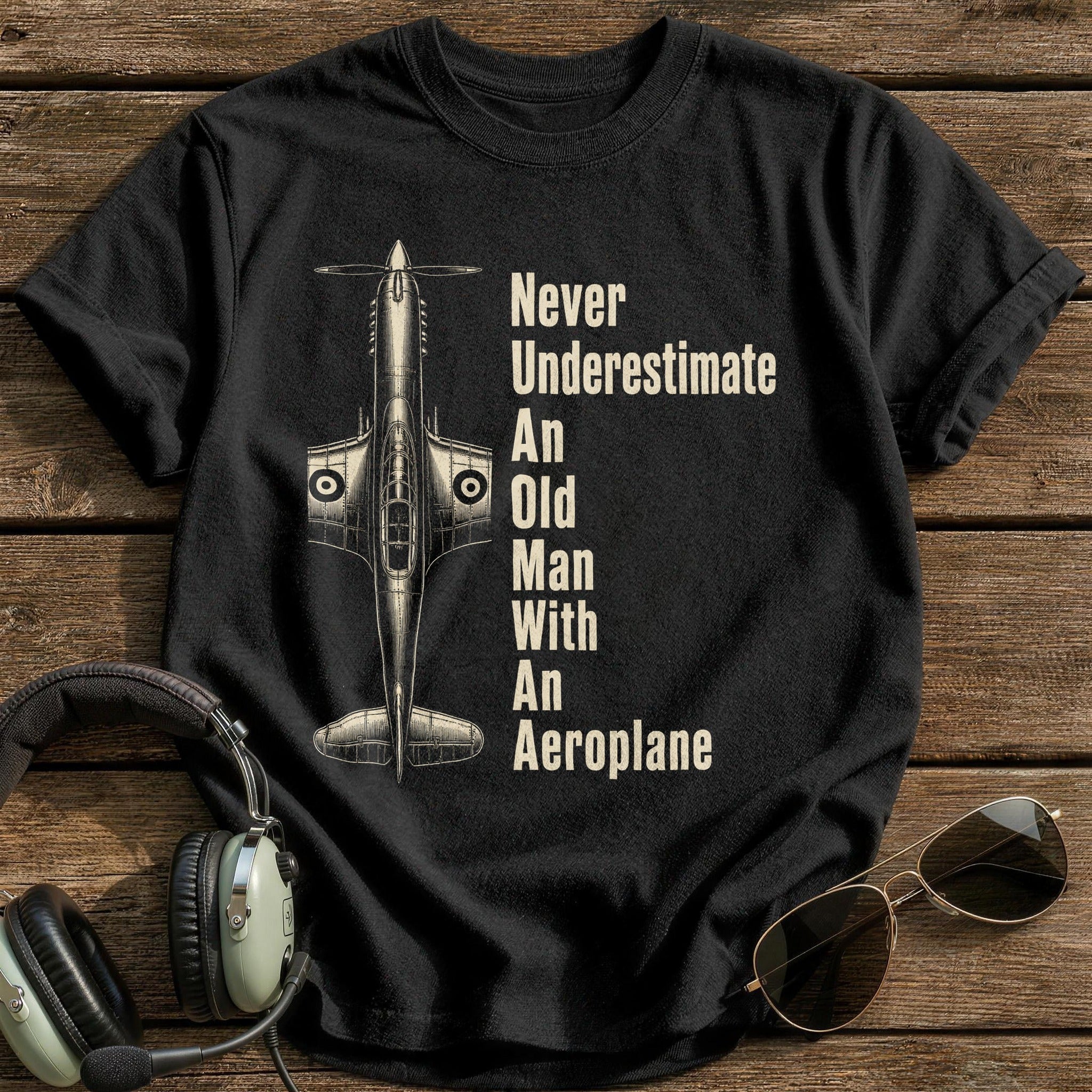 Never Underestimate An Old Man With An Aeroplane T-Shirt - Black