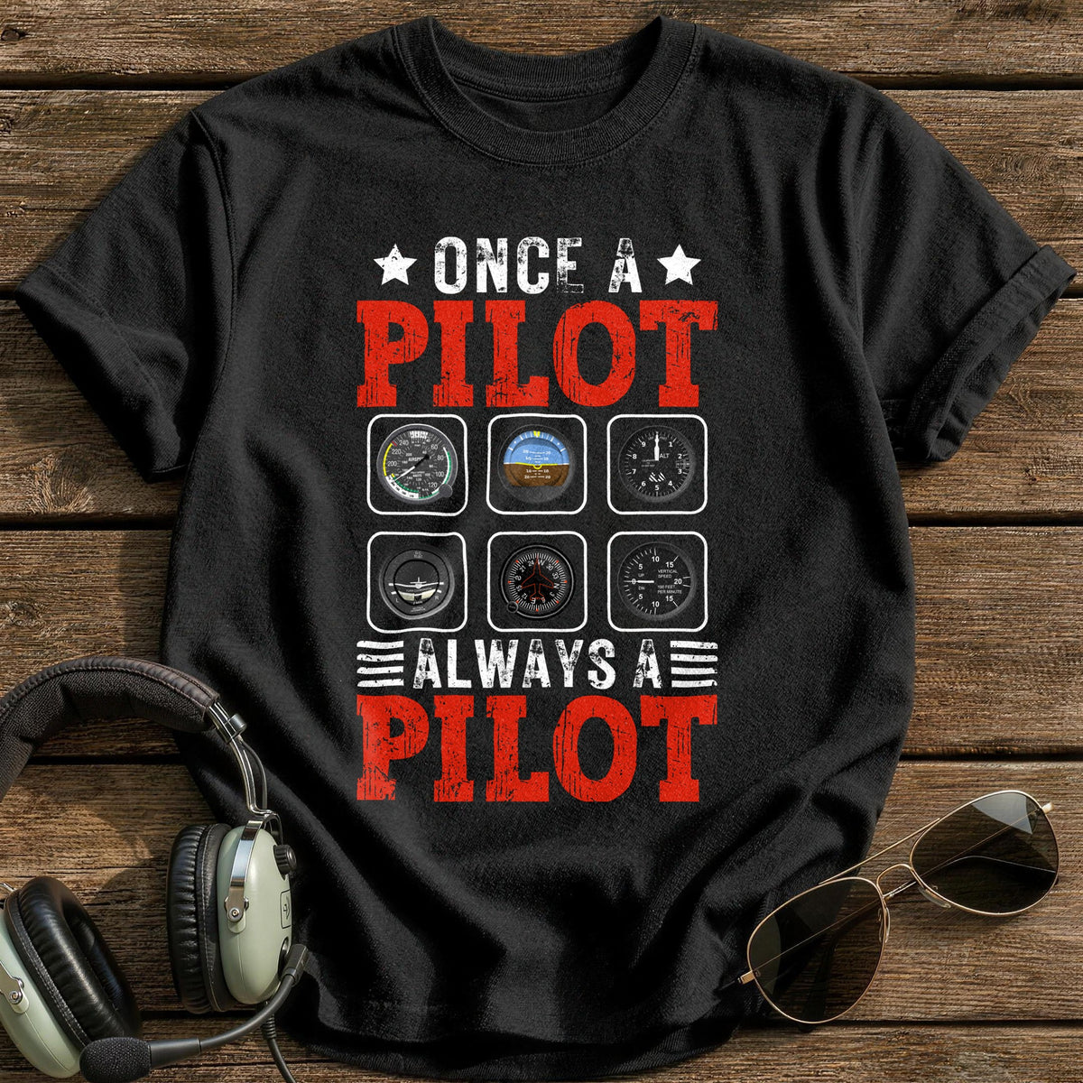 Once A Pilot Always A Pilot T-Shirt - Black