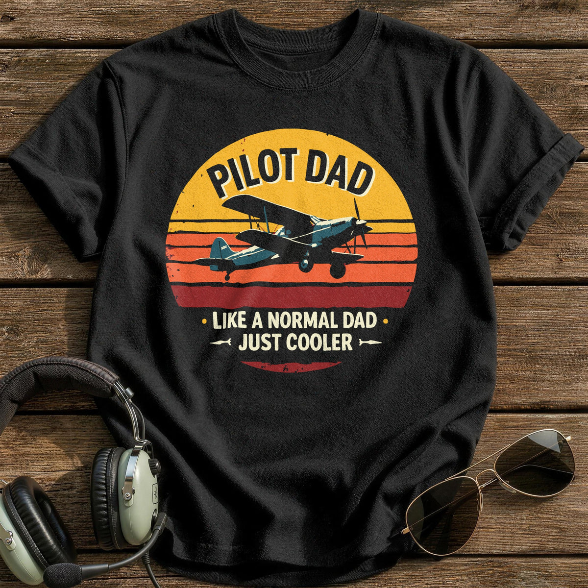 Pilot Dad Like A Normal Dad Just Cooler T-Shirt - Black