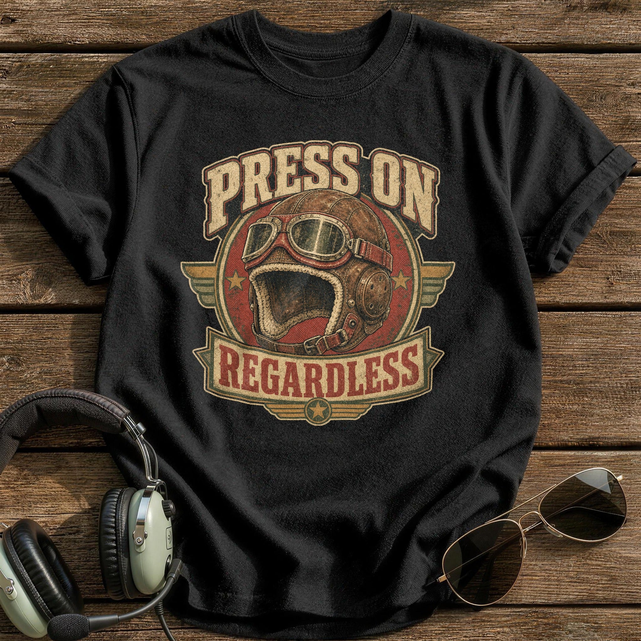 Press On Regardless T-Shirt - Black
