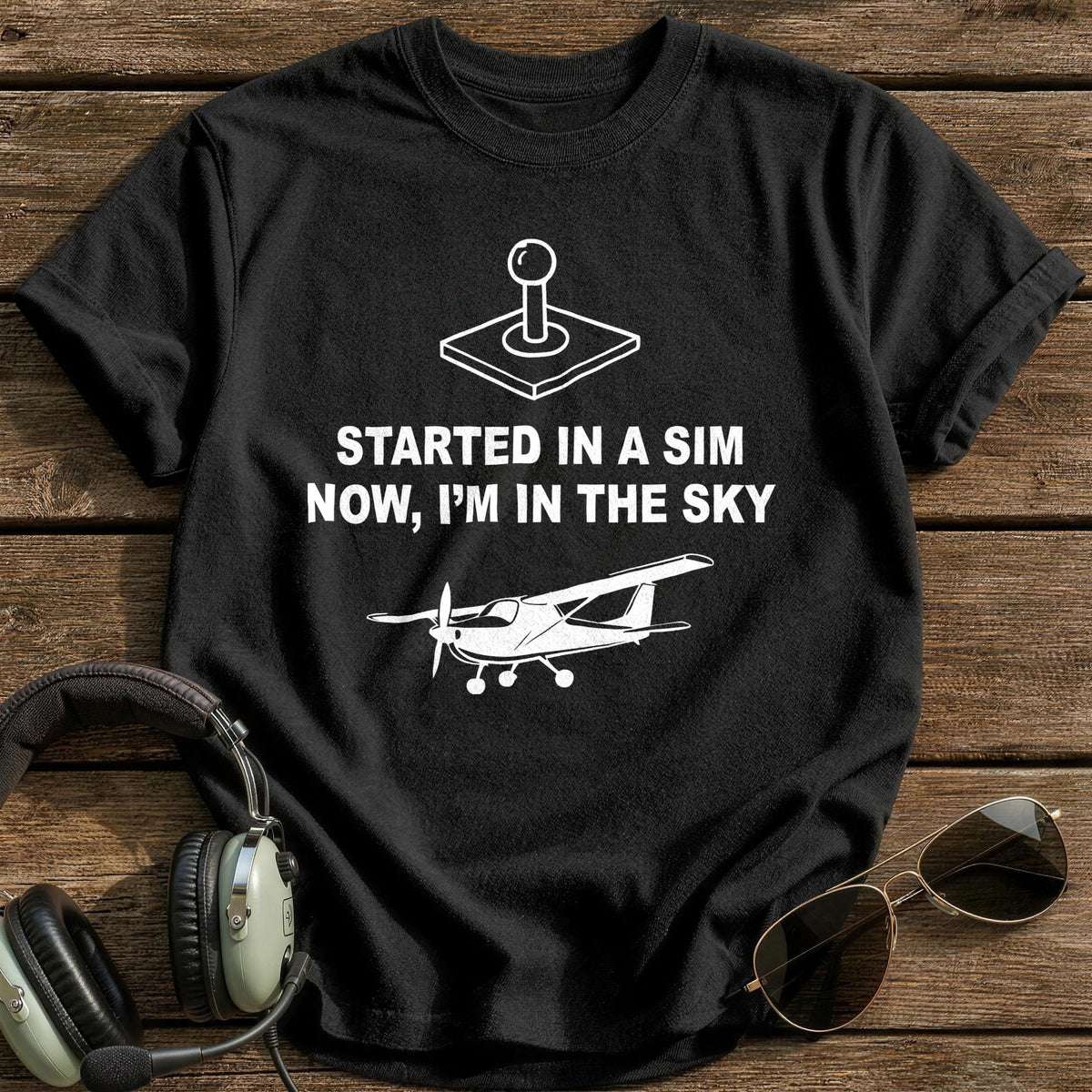 Started In A Sim Now I'm In The Sky T-Shirt - Black