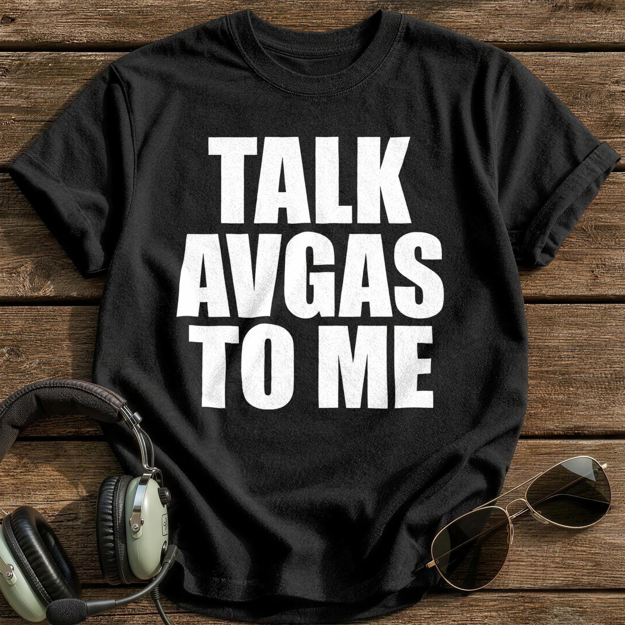 Talk Avgas To Me T-Shirt - Black