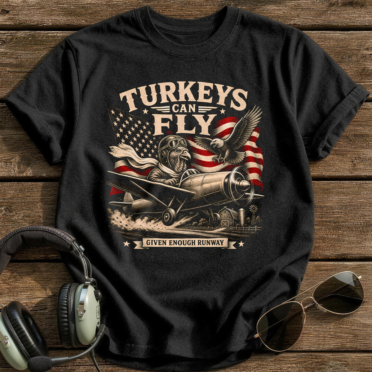 Turkeys Can Fly Given Enough Runway 5 T-Shirt - Black