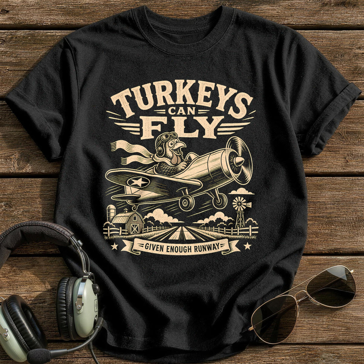 Turkeys Can Fly Given Enough Runway 8 T-Shirt - Black