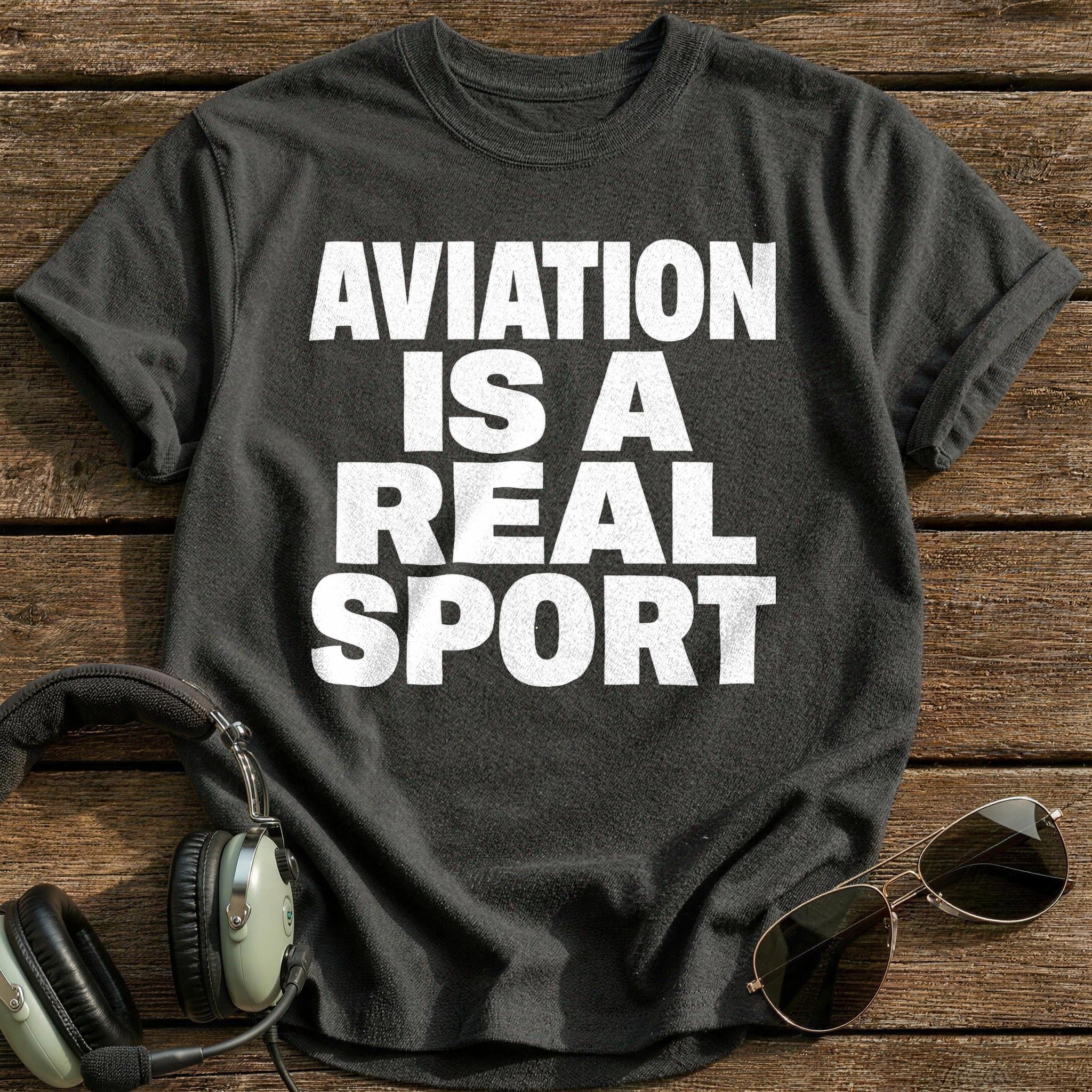 Aviation Is A Real Sport T-Shirt - Charcoal