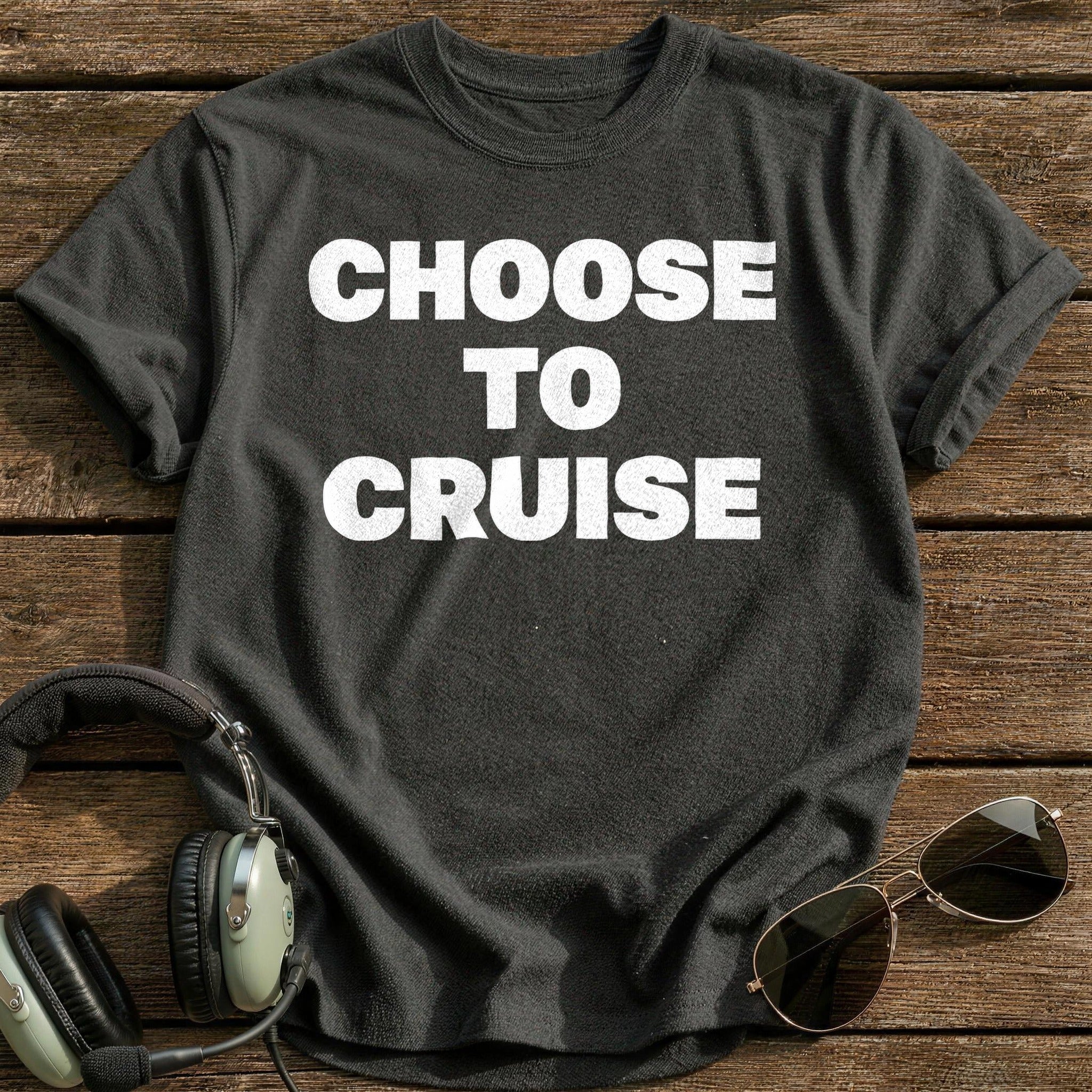 Choose To Cruise T-Shirt - Charcoal