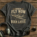 Fly Now Beer Later T-Shirt - Charcoal