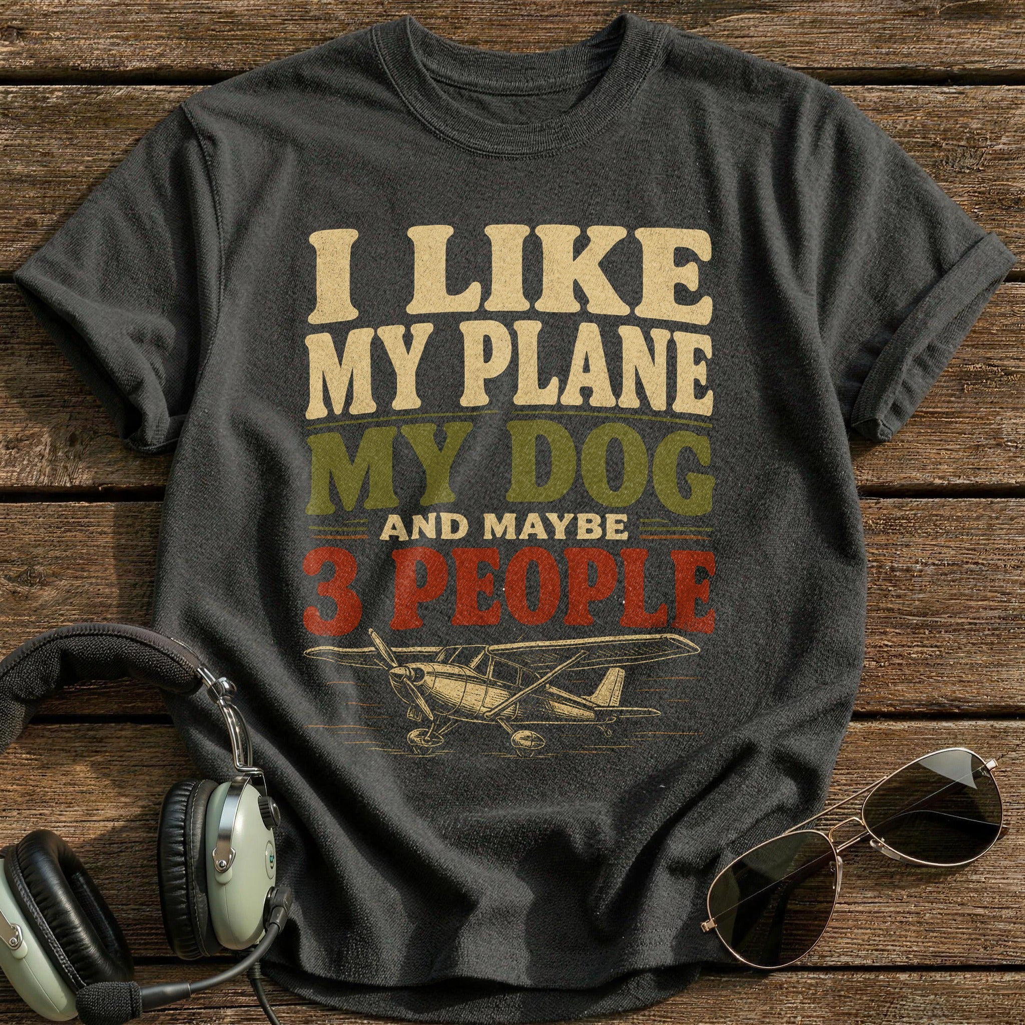 I Like My Plane My Dog And Maybe 3 People T-Shirt - Charcoal