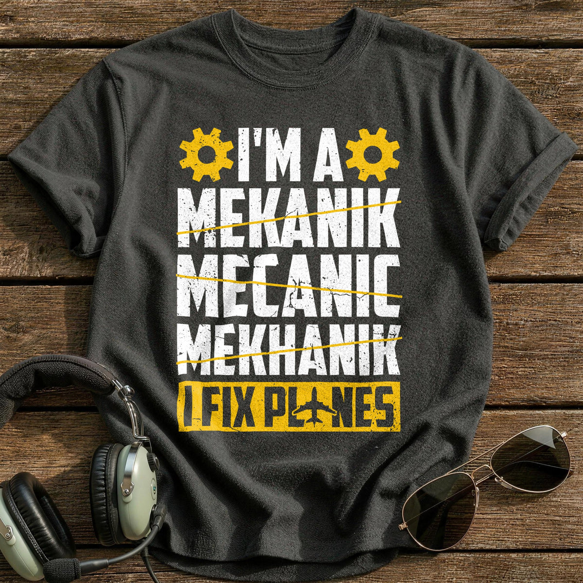 I'm A Mekanik I Fix Planes T-Shirt - Charcoal