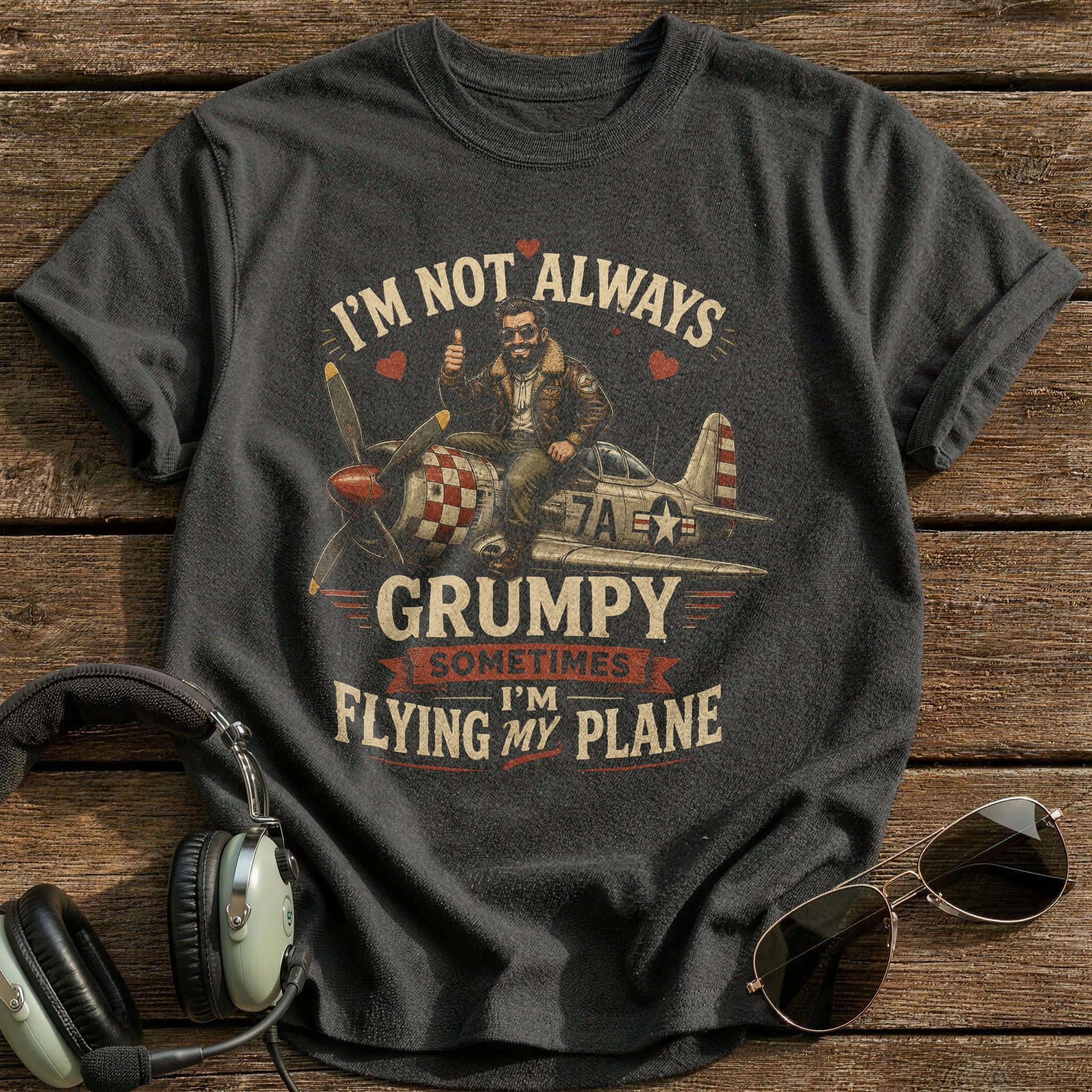 I'm Not Always Grumpy Sometimes I'm Flying T-Shirt - Charcoal