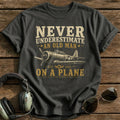 Never Underestimate An Old Man On A Plane T-Shirt - Charcoal