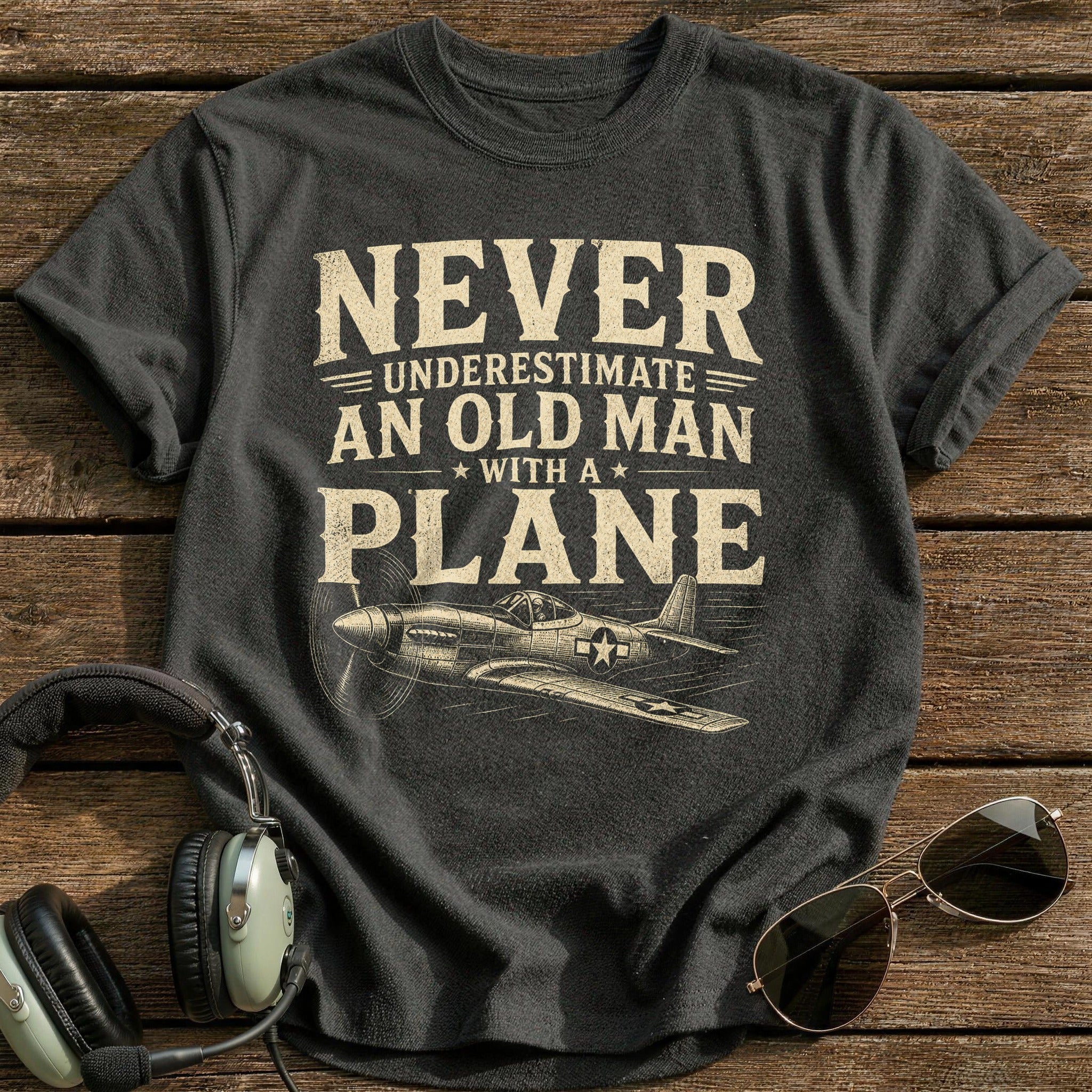 Never Underestimate An Old Man With A Plane T-Shirt - Charcoal