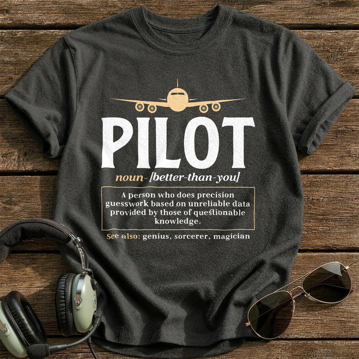 Pilot Noun Better Than You T-Shirt - Charcoal