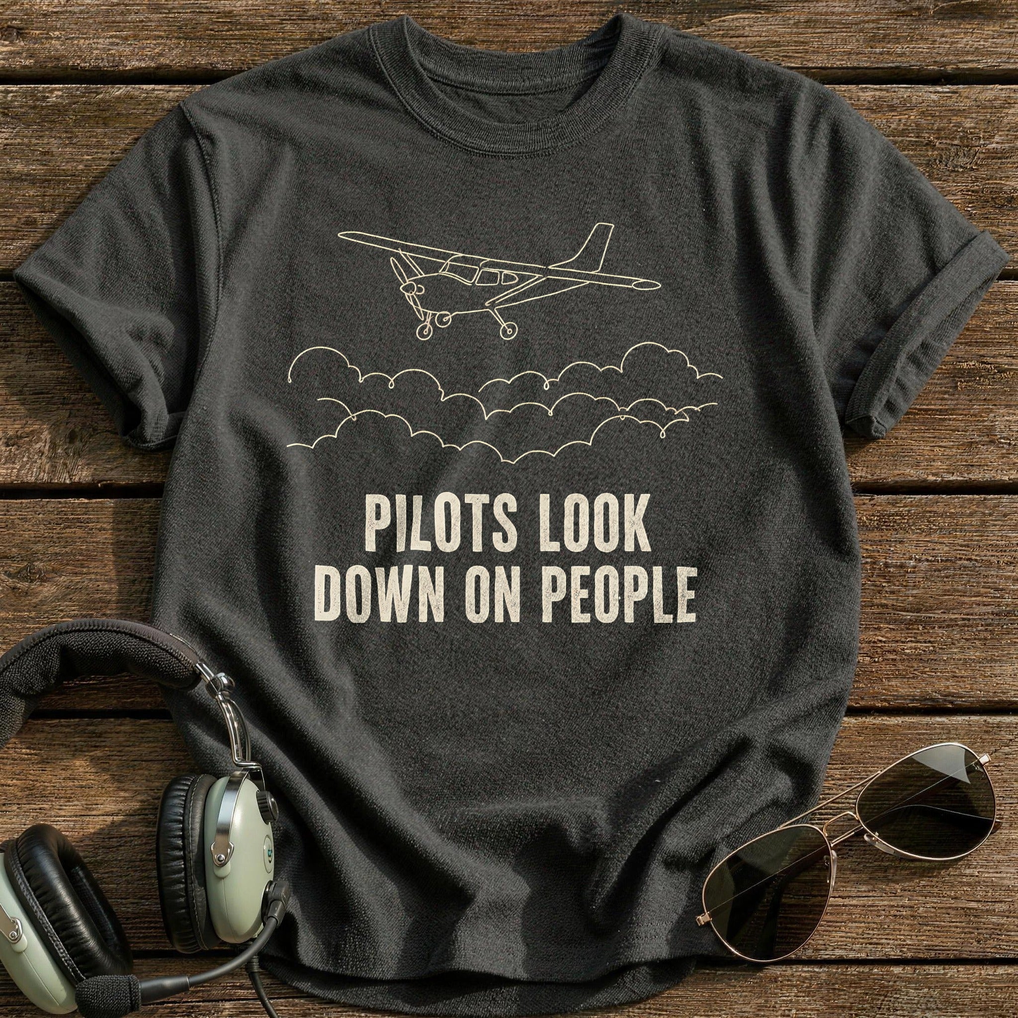 Pilots Look Down On People 57 T-Shirt - Charcoal