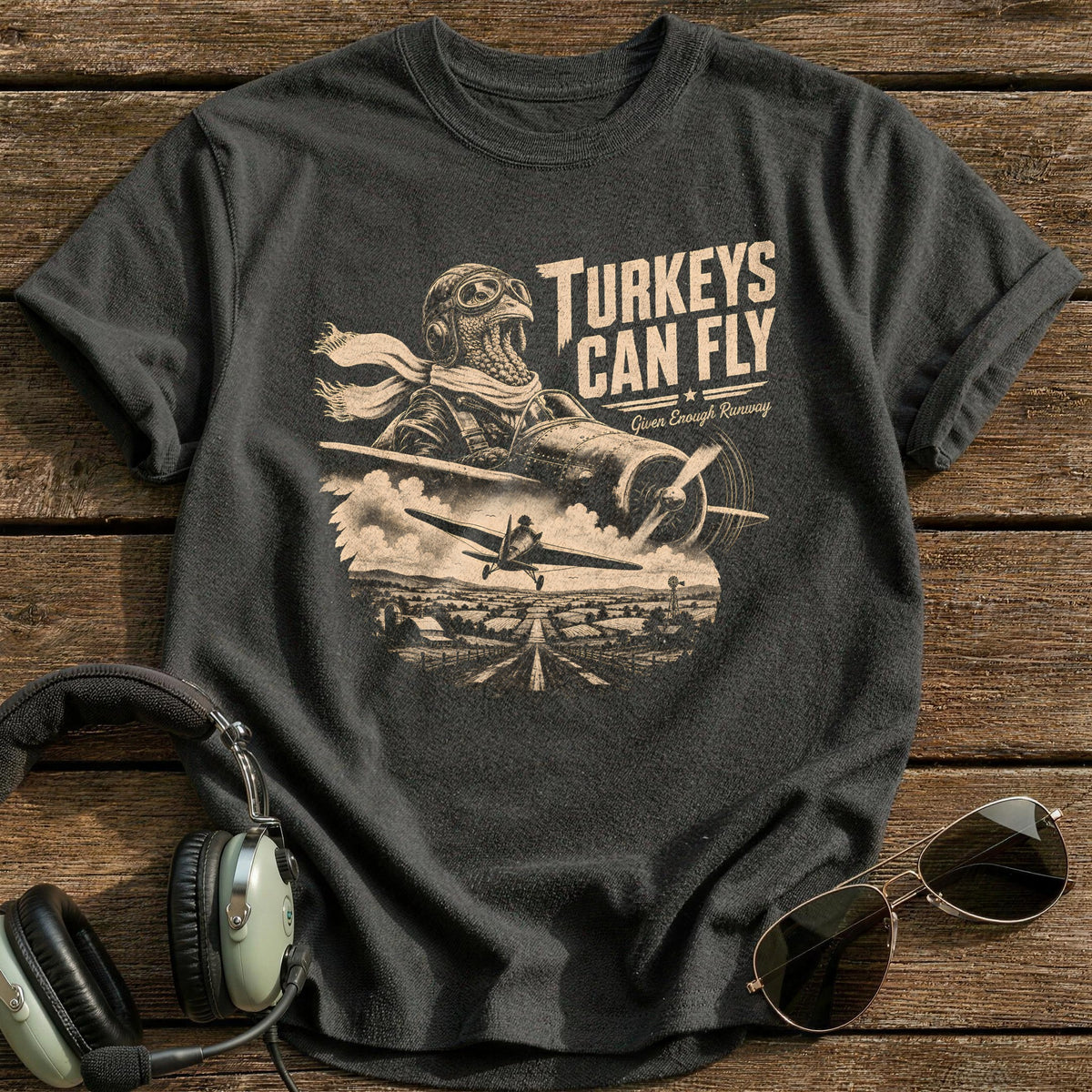 Turkeys Can Fly Given Enough Runway 2 T-Shirt - Charcoal