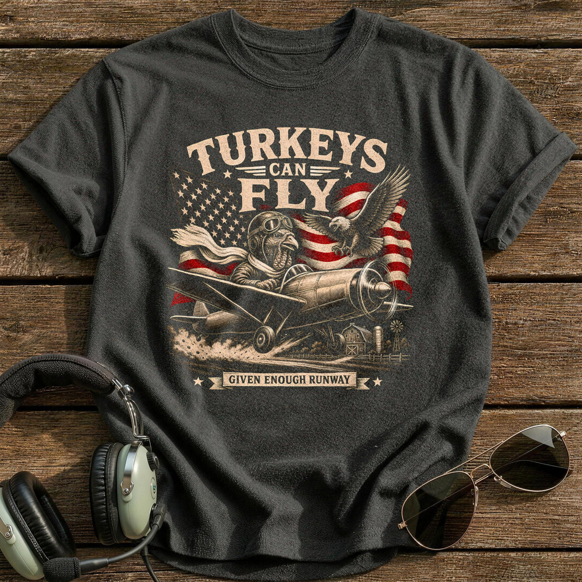 Turkeys Can Fly Given Enough Runway 5 T-Shirt - Charcoal