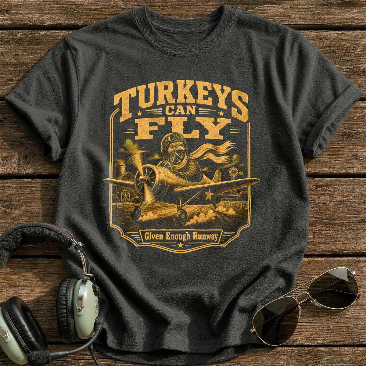 Turkeys Can Fly Given Enough Runway 9 T-Shirt - Charcoal