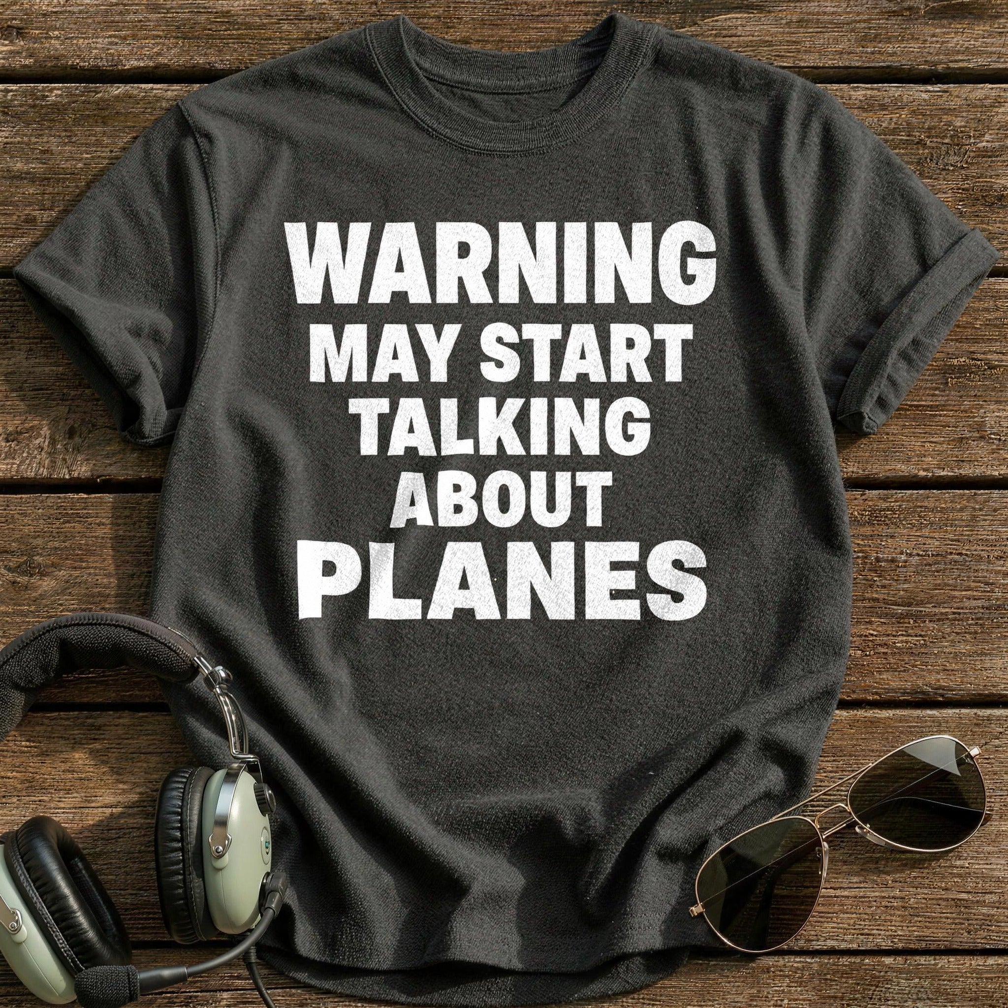 Warning May Start Talking About Planes T-Shirt - Charcoal