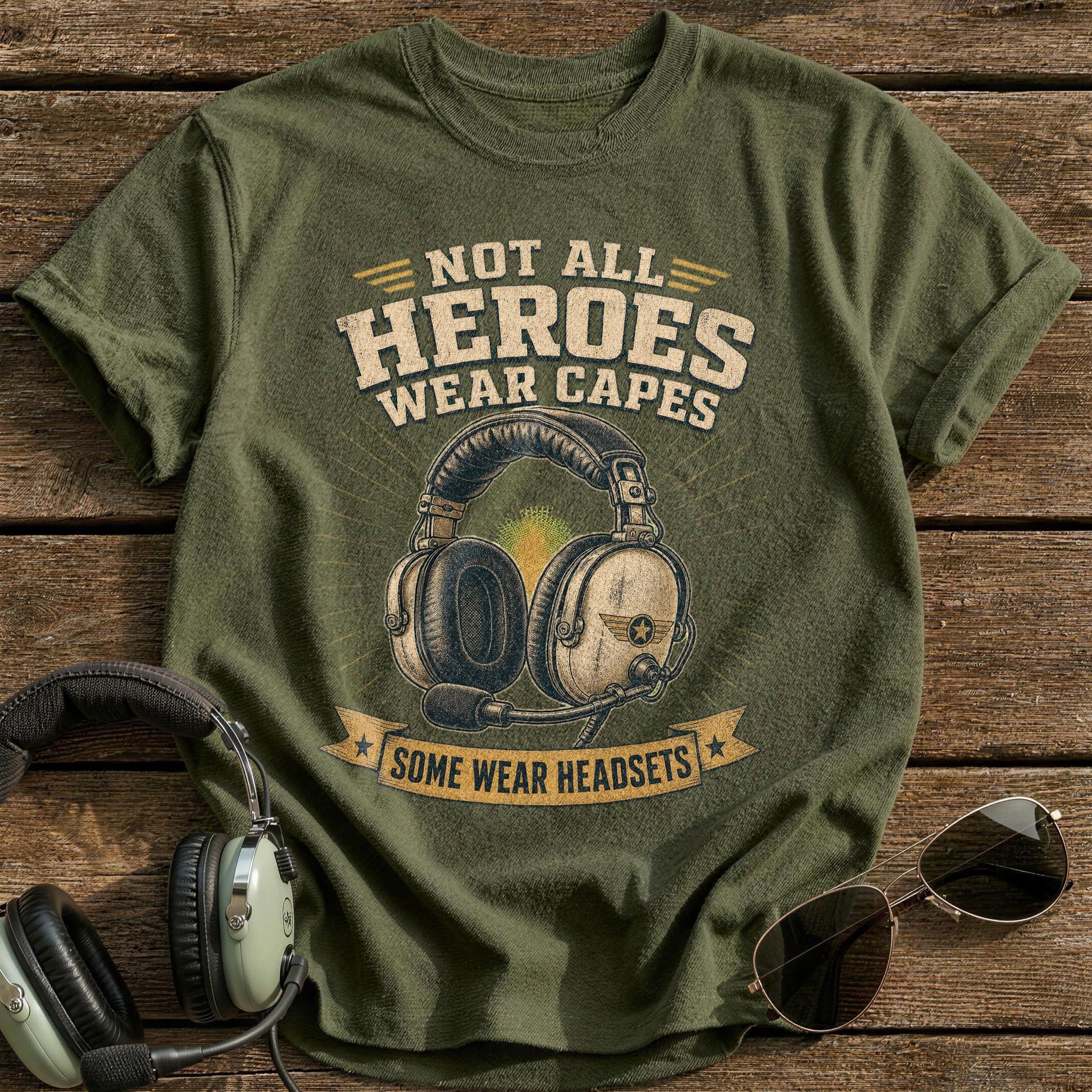 Not All Heroes Wear Capes T-Shirt - Military Green