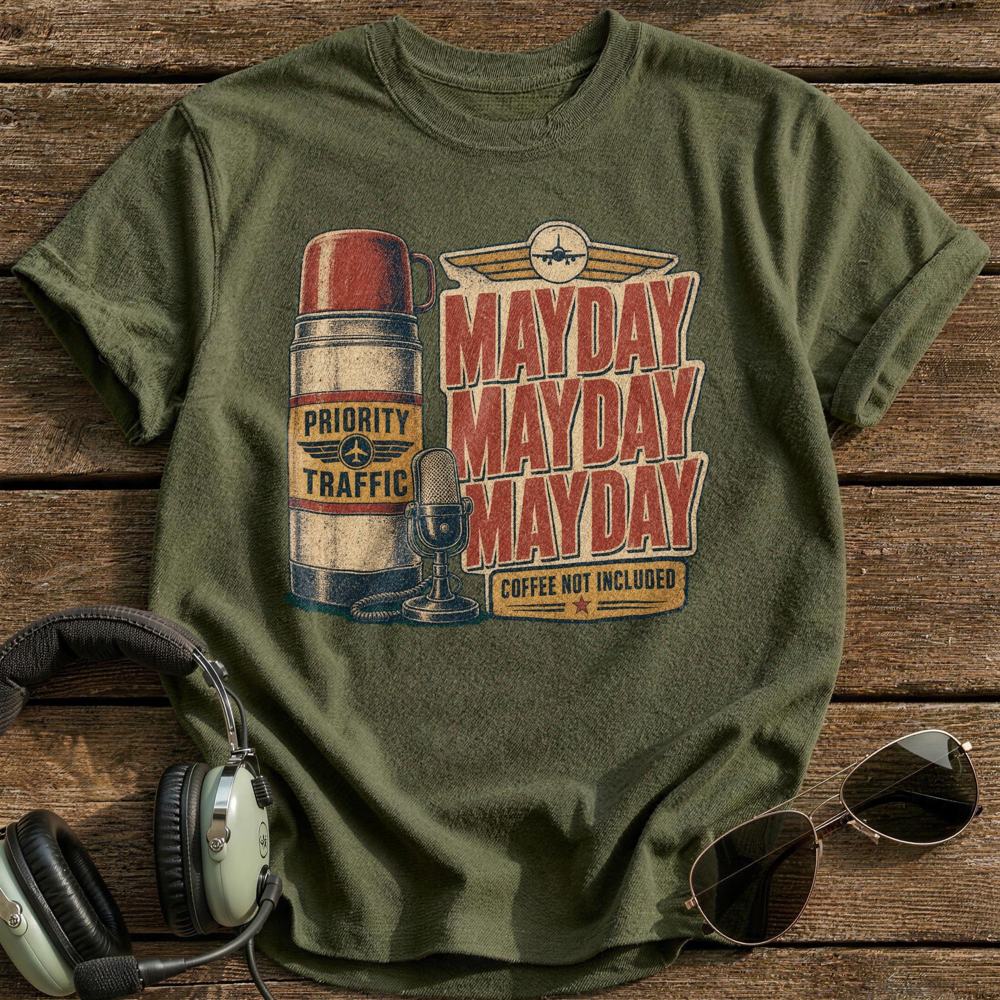 Mayday Mayday Mayday T-Shirt - Military Green