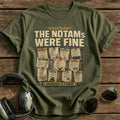 THE NOTAMs WERE FINE T-Shirt - Military Green