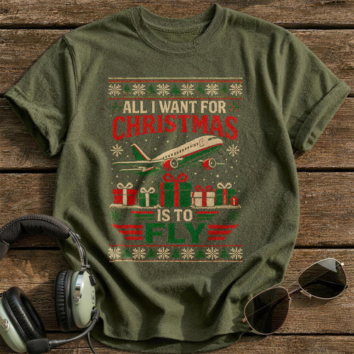 All I Want For Christmas Is To Fly 80 T-Shirt - Military Green