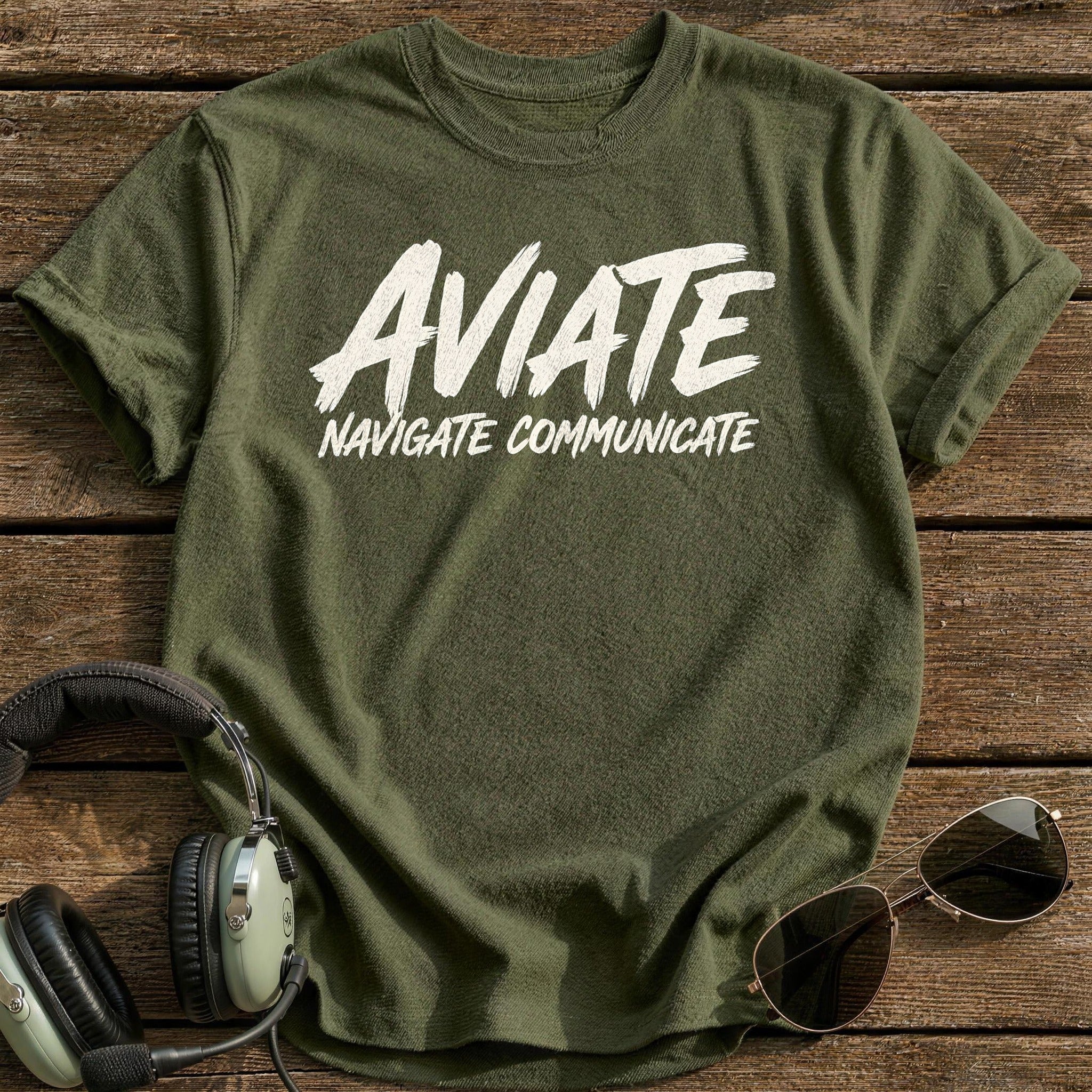 Aviate Navigate Communicate 52 T-Shirt - Military Green