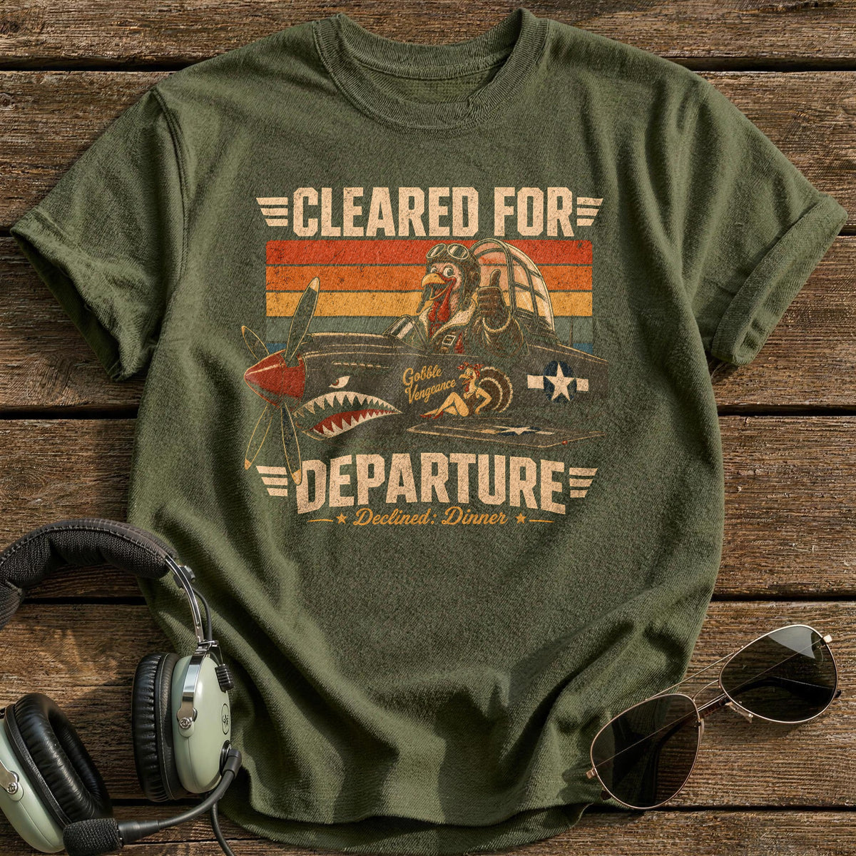 Cleared For Departure Declined Dinner 4 T-Shirt - Military Green