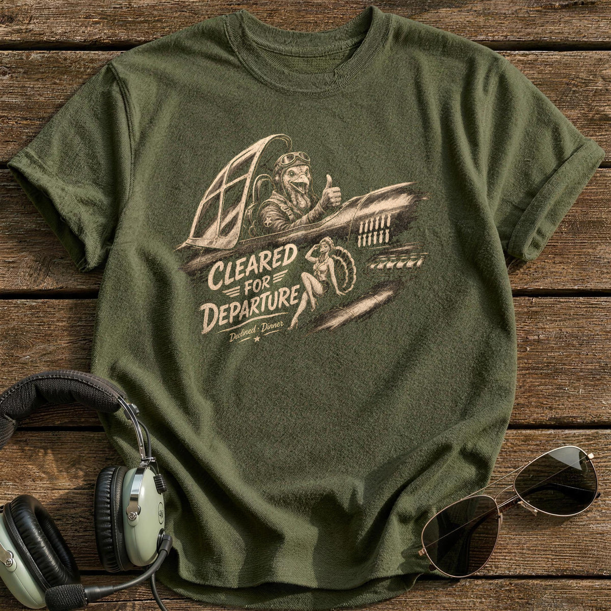 Cleared For Departure Declined Dinner 6 T-Shirt - Military Green