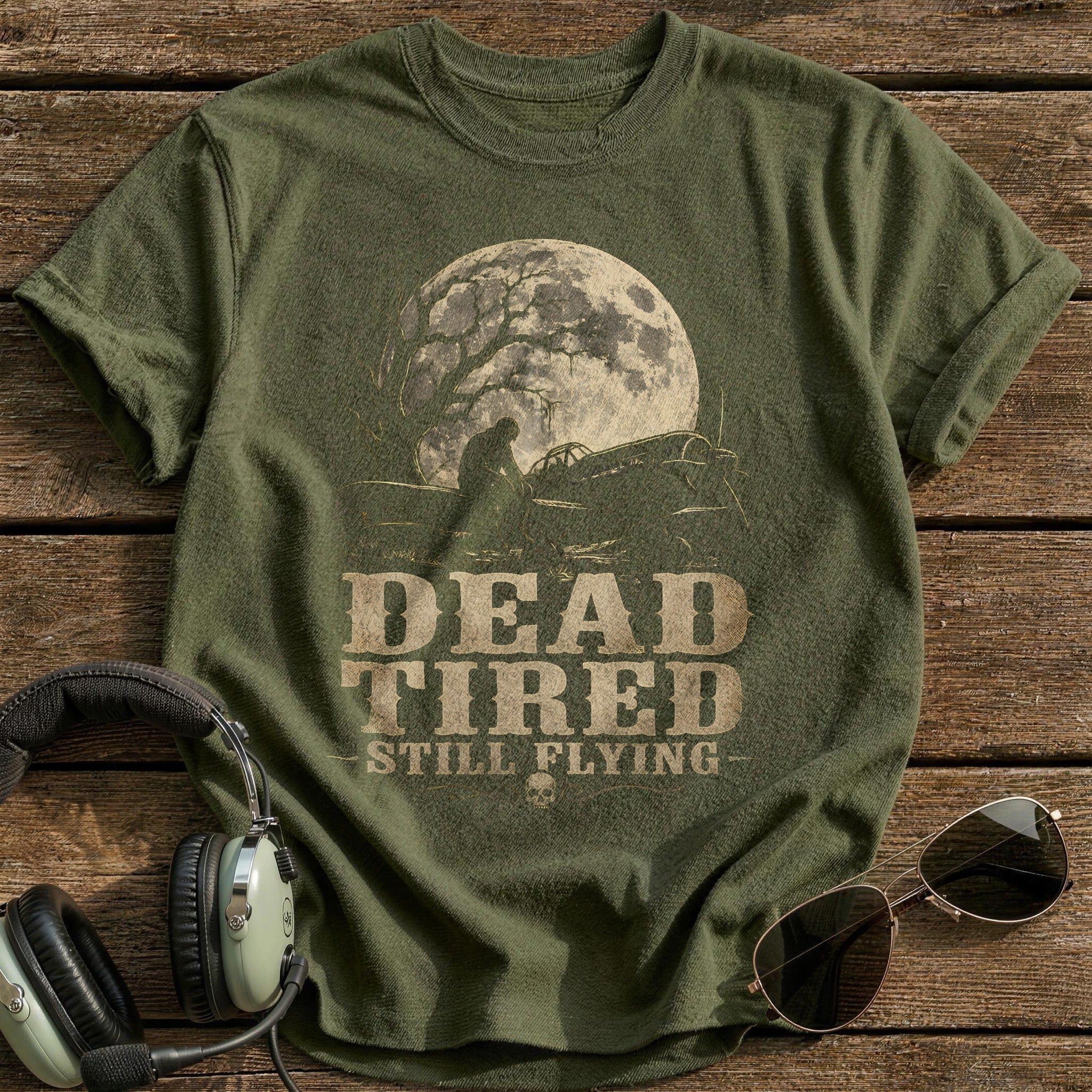 Dead Tired Still Flying - Military Green