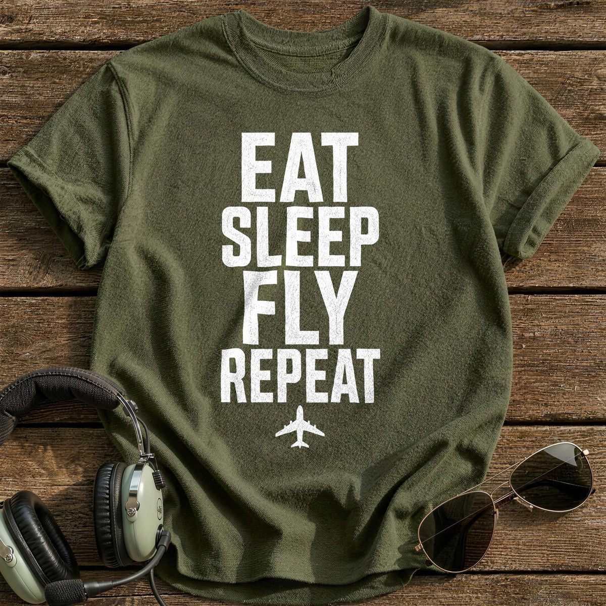 Eat Sleep Fly 37 T-Shirt - Military Green