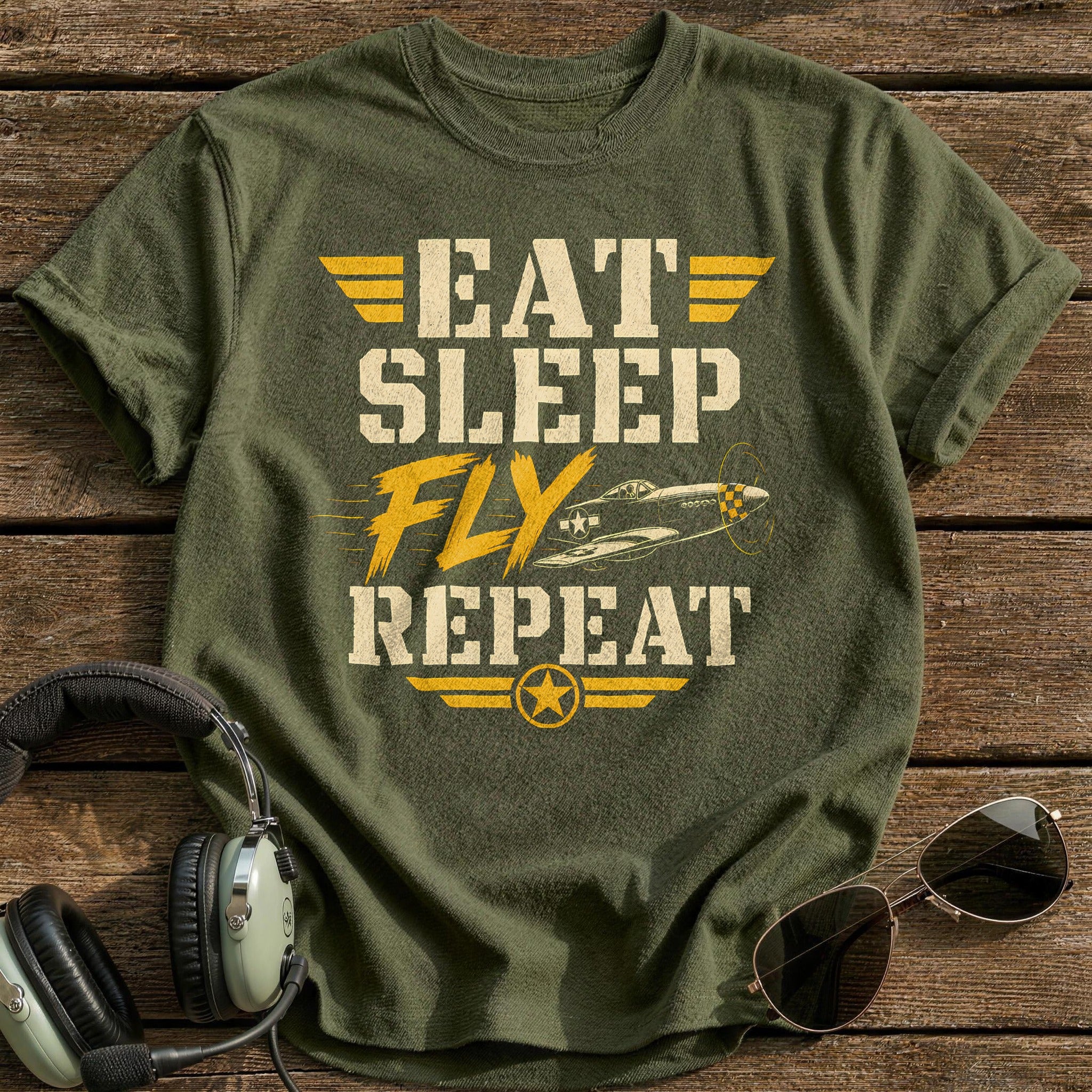 Eat Sleep Fly Repeat - Military Green