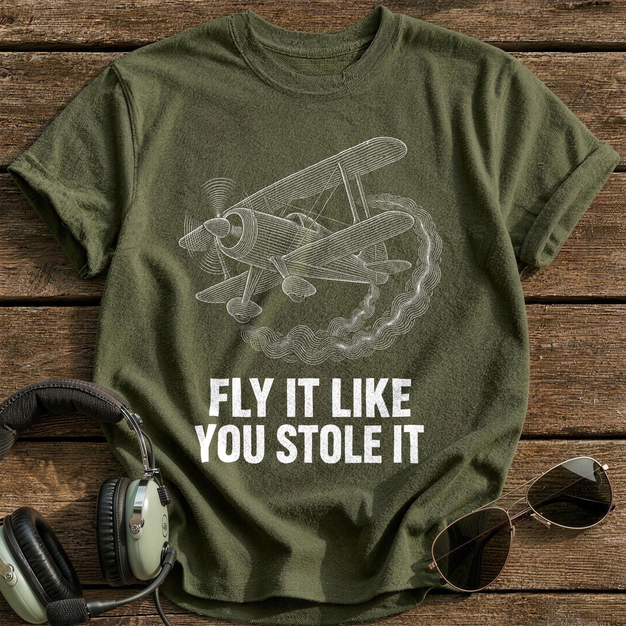 Fly Like Stole It 27 T-Shirt - Military Green
