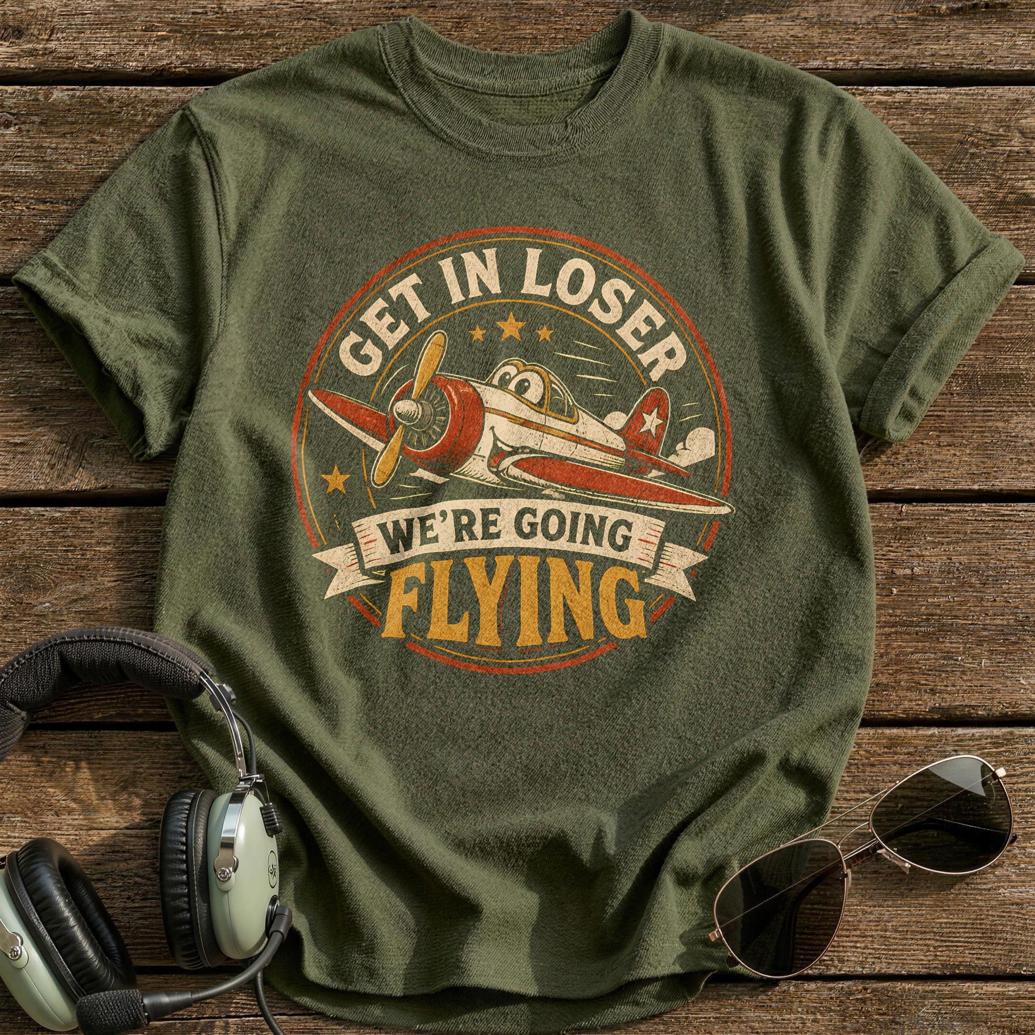 Get In Loser - Military Green