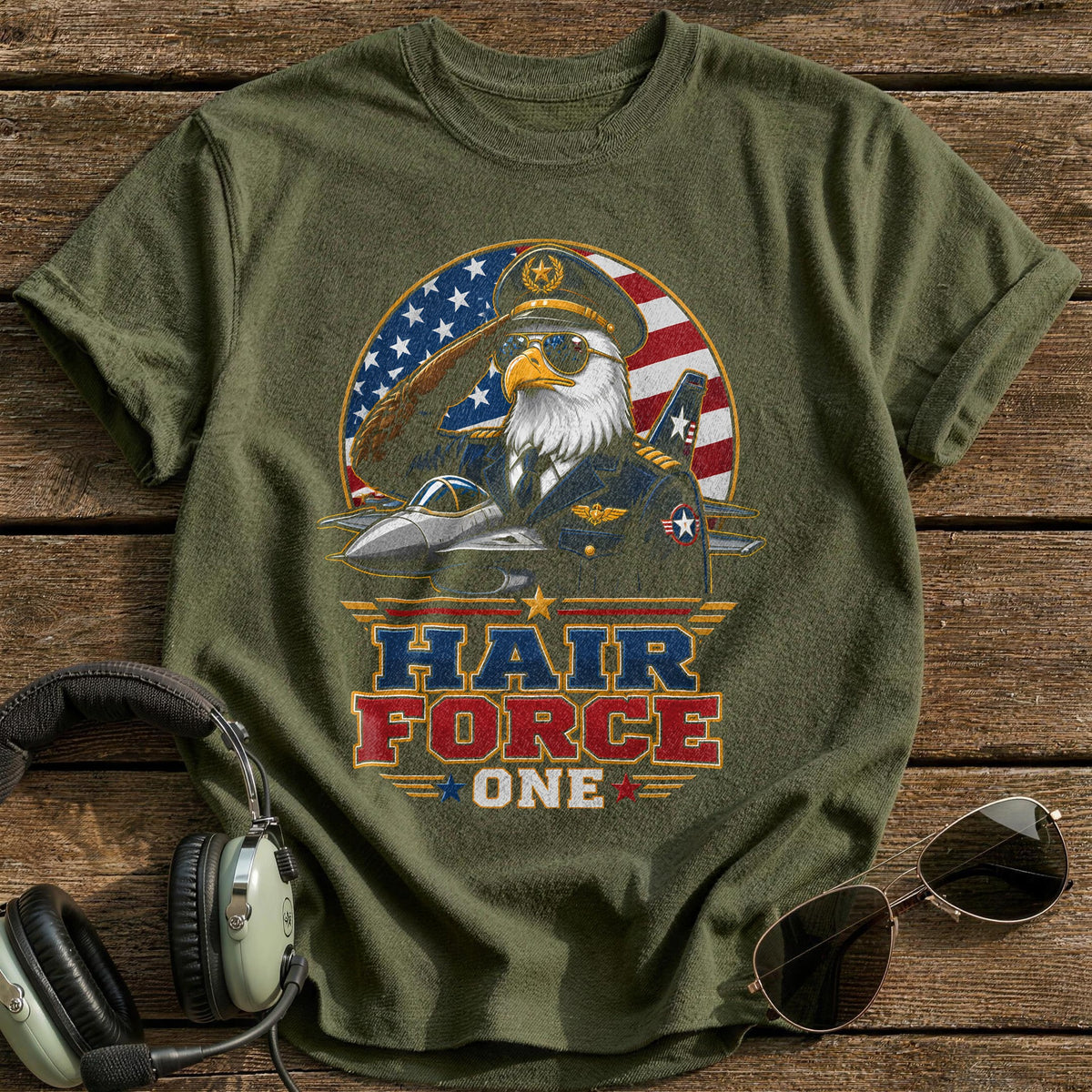 Hair Force One T-Shirt - Military Green