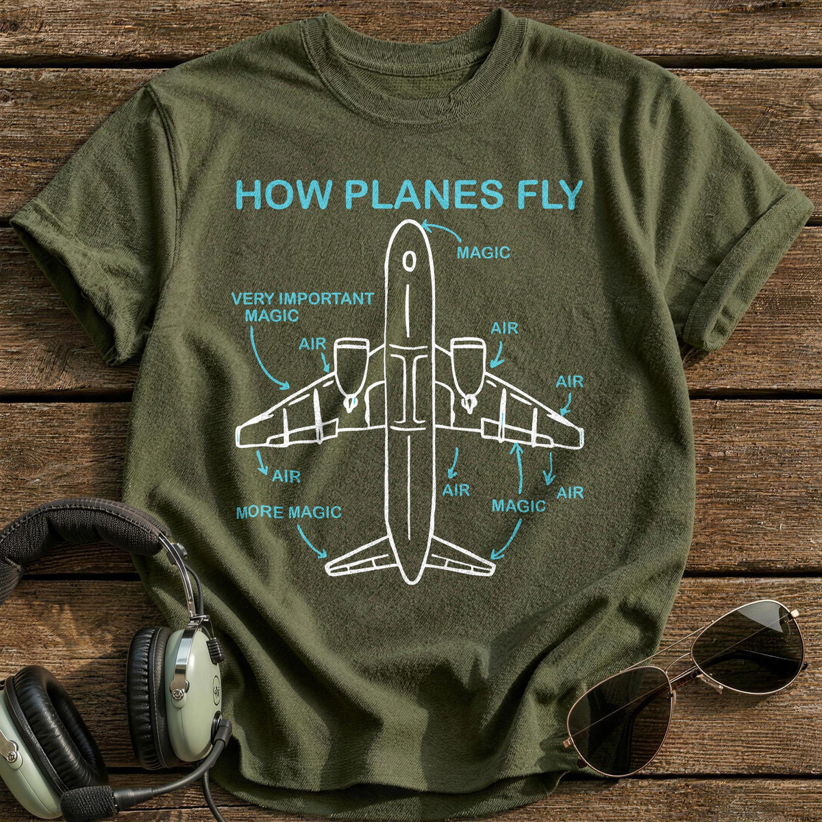 How Planes Fly 1 T-Shirt - Military Green