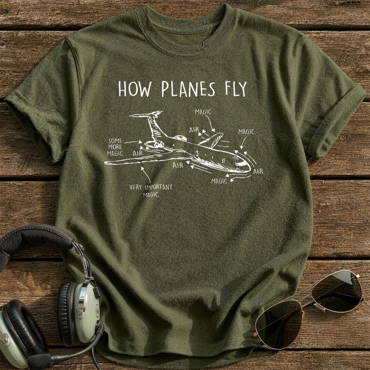 How Planes Fly 2 T-Shirt - Military Green