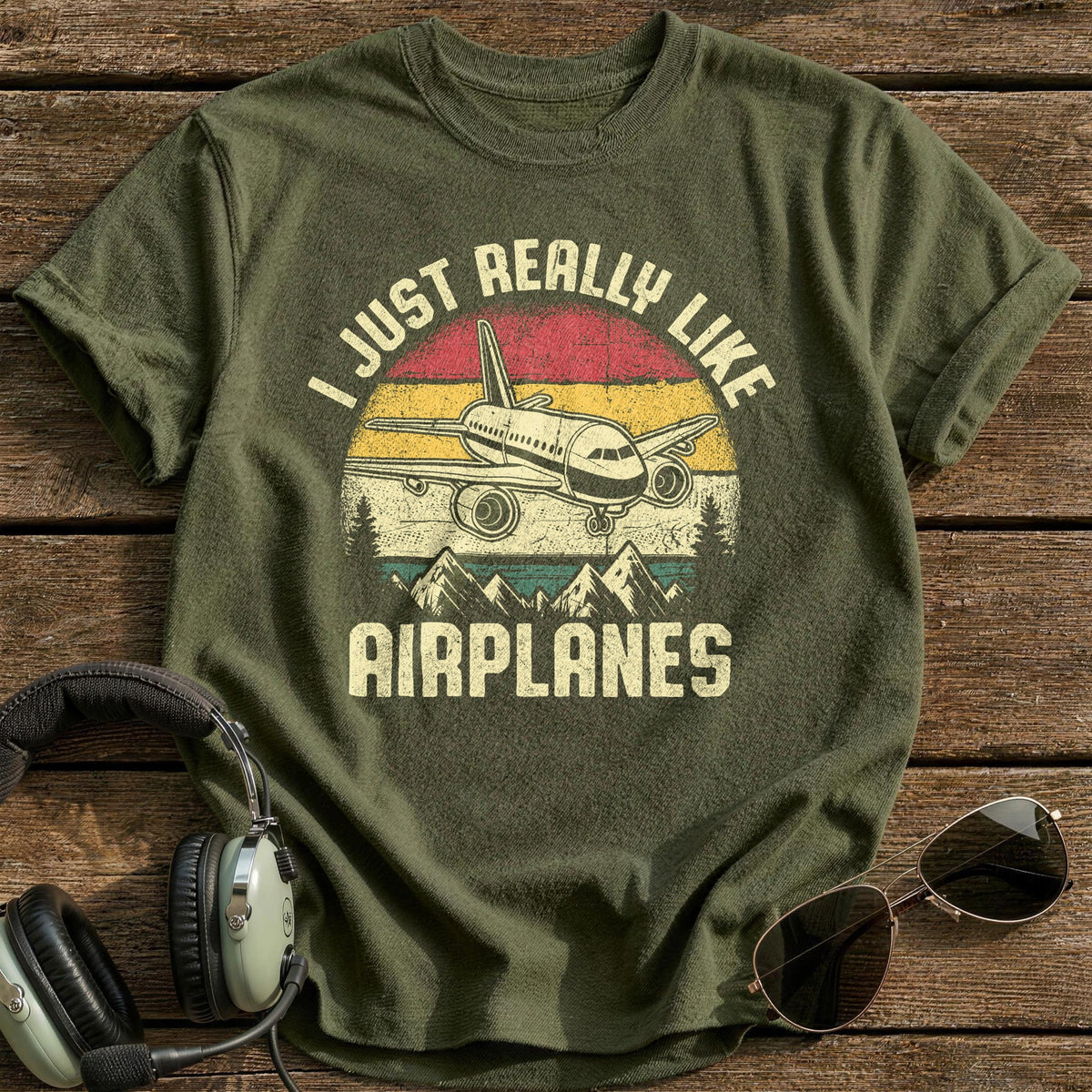 I Just Really Like Airplanes T-Shirt - Military Green
