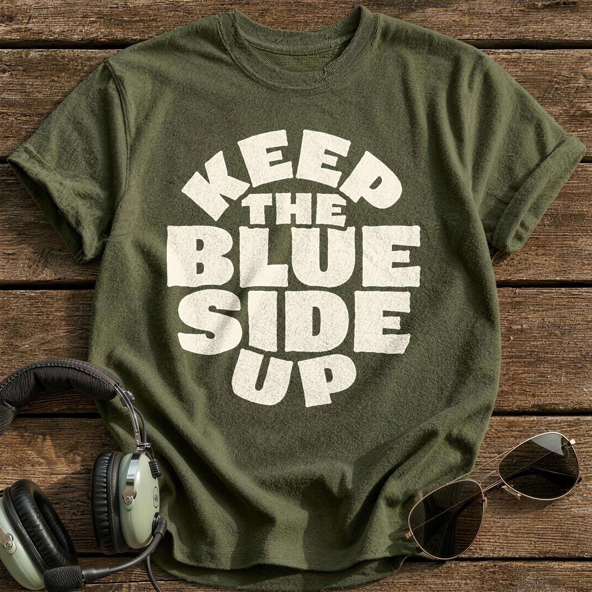 Keep The Blue Side Up 69 T-Shirt - Military Green