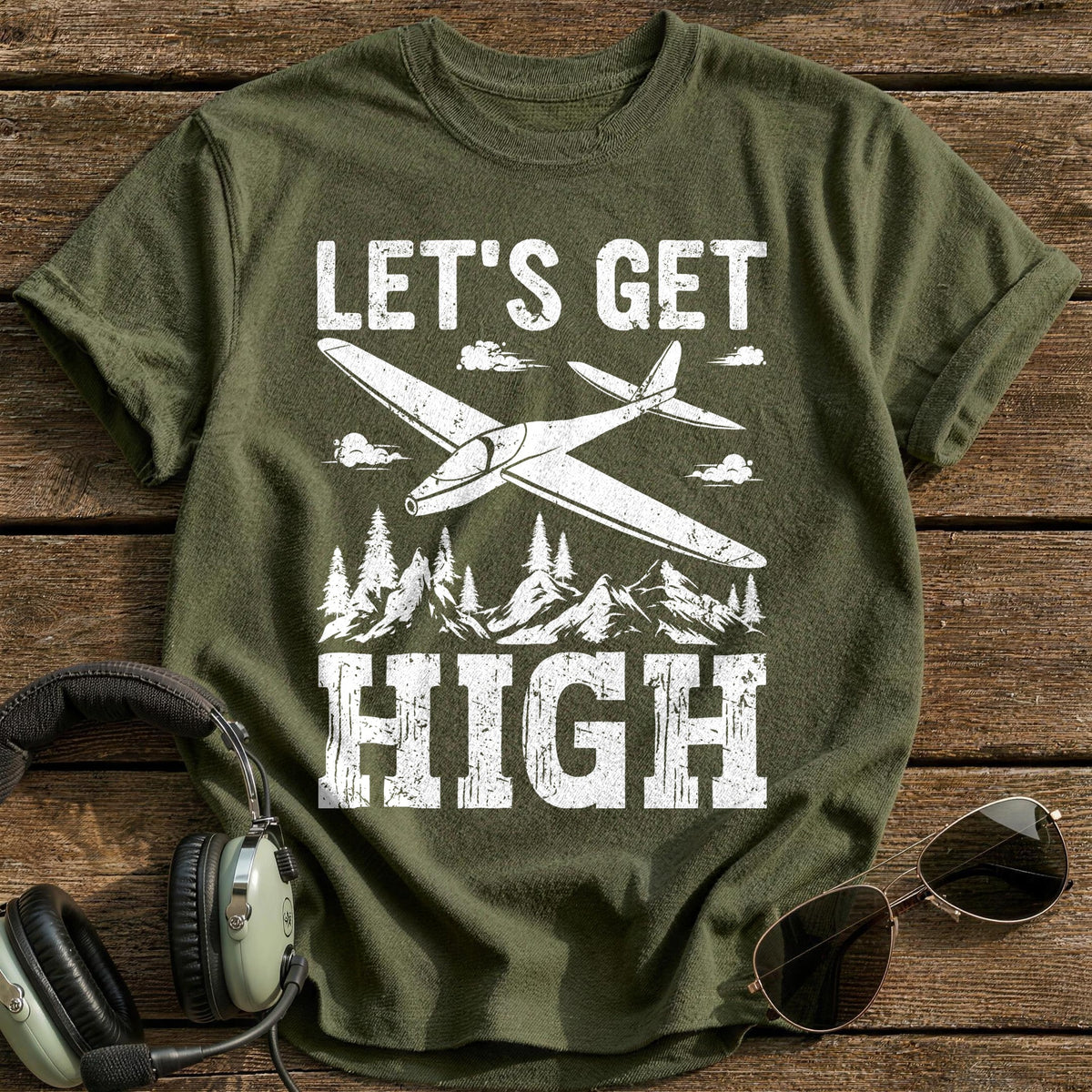 Let's Get High Glider T-Shirt - Military Green