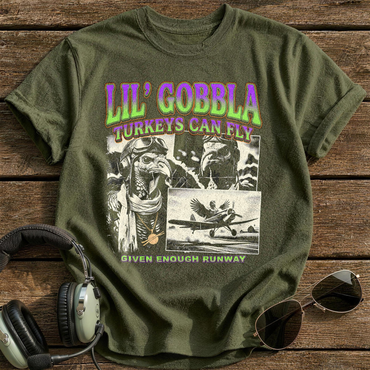 Lil' Gobbla Turkeys Can Fly 15 T-Shirt - Military Green