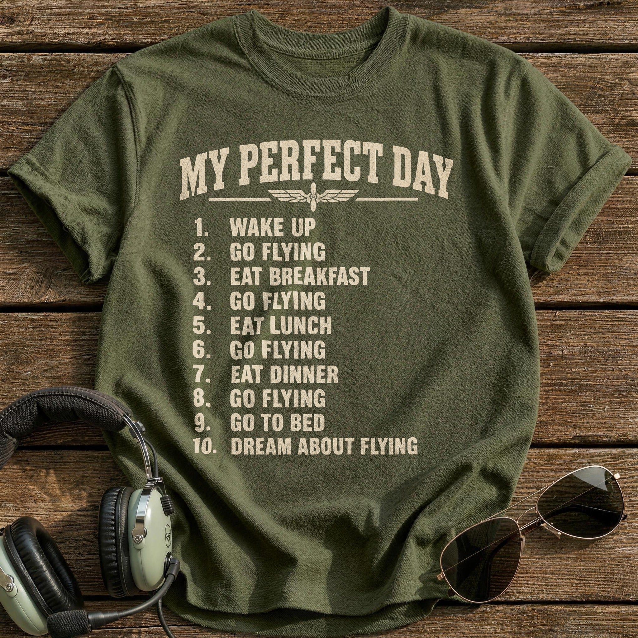 My Perfect Day T-Shirt - Military Green